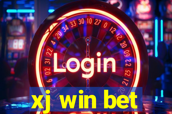 xj win bet